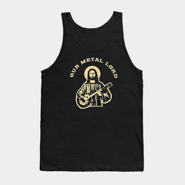 Our Metal Lord - Heavy Metal Guitarist Tank Top by jazzworldquest